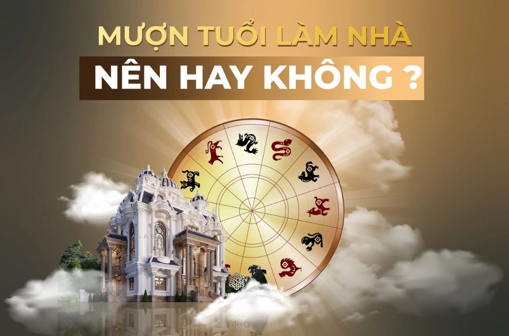 Cách tính tuổi làm nhà năm 2026
